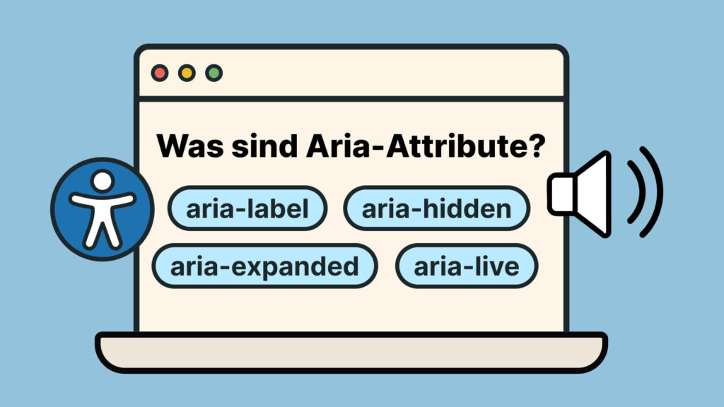 Laptop zeigt Aria-Attribute-Übersicht: aria-label, aria-hidden, aria-expanded, aria-live mit Accessibility- und Audio-Symbol